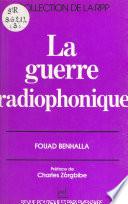 La guerre radiophonique