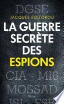La guerre secrète des espions