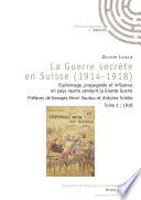 La guerre secrète en Suisse (1914-1918)