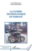 La guerre technologique en débat(s)