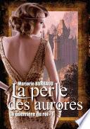 La guerrière du roi, Tome 1