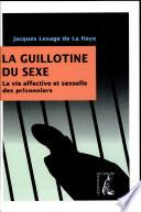 La guillotine du sexe