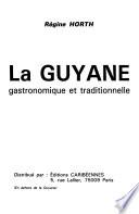 La Guyane gastronomique et traditionnelle