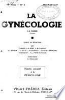 La Gynécologie et la semaine gynécologique des praticiens réunies
