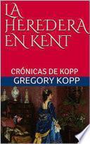 Livre La Heredera en Kent