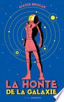 La honte de la galaxie
