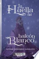 Livre La huella del halcón blanco