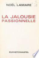 La jalousie passionnelle