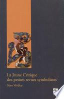 La Jeune critique des petites revues symbolistes