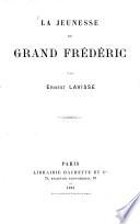 La jeunesse du grand Frédéric