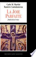 La joie parfaite, fruit de la Croix