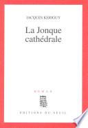 La Jonque cathédrale