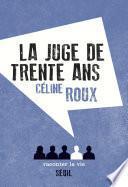 La Juge de trente ans