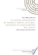 La justice camerounaise en quelques repères, principes, procédures et responsabilités des acteurs