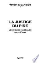 La justice du pire