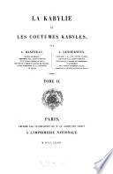 La Kabylie et les coutumes Kabyles par A. Hanoteau et A. Letourneux