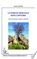 la Kabylie orientale dans l'histoire