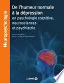 La l'humeur normale à la dépression en psychologie cognitive, neurosciences et psychiatrie