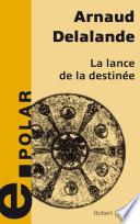 La lance de la destinée