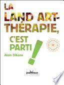 La land-art thérapie, c'est parti !