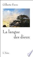 La langue des dieux
