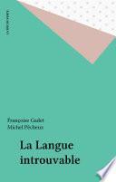 La Langue introuvable