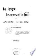 La langue, les noms et le droit des anciens Germains