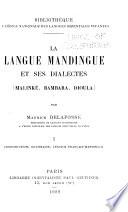La langue mandingue et ses dialects (Malirké, Bambara, Dioula)
