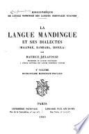 La langue mandingue et ses dialects (Malirké, Bambara, Dioula)