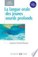 La langue orale des jeunes sourds profonds