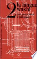 La Langue wakhi, Tome II