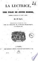 La lectrice, ou Une folie de jeune homme comédie vaudeville en deux actes par M. Bayard