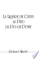 La légande de Cathy au pied du Puy-de-Dôme