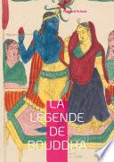 La Légende de Bouddha