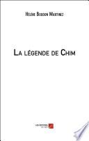 La légende de Chim