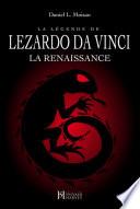 La légende de LEZARDO DA VINCI, Tome I