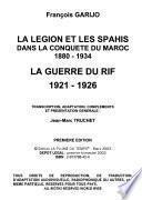 La Légion et les Spahis dans la conquête du Maroc