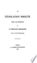 La législation directe par le peuple ou la véritable démocratie