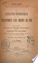 La législation internationale sur les transports par chemin de fer