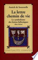 La Lettre, chemin de vie