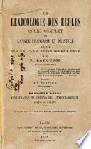 La lexicologie des écoles;.
