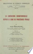 La libération conditionnelle depuis le Code de procédure pénale