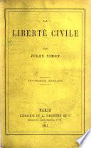 La Liberté civile. ... Troisième edition