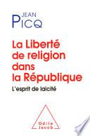 La Liberté de religion dans la République