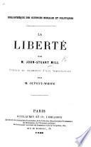 La Liberté ... Traduit et augmenté d'une introduction par M. Dupont-White