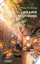 La Librairie des souvenirs : Le roman coréen qui a bouleversé les lecteurs du monde entier