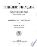 La Librairie Française: catalogue général des ouvrages en vente au 1er janvier 1930