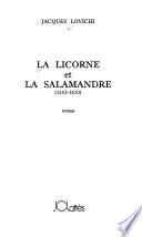 La licorne et la salamandre, 1553-1610