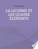 La Licorne et les Quatre Éléments