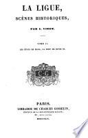 La ligue, scènes historiques